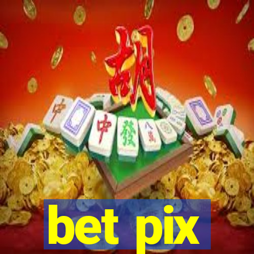 bet pix